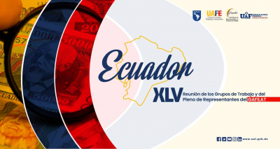Quito, Ecuador, será sede de la XLV reunión plenaria del GAFILAT